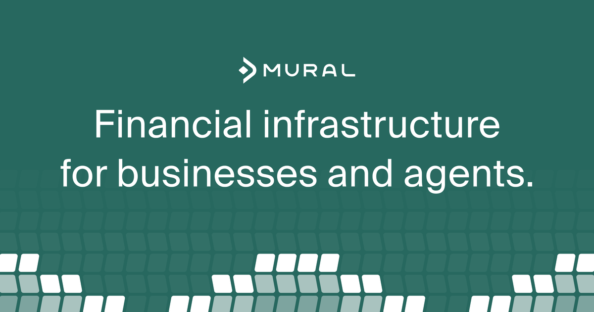 Financial infrastructure for businesses and agents, the Mural share image